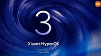 Jadwal Update HyperOS 3 Diumumkan, Daftar HP Xiaomi & Redmi yang Kebagian