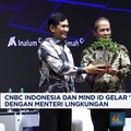 CNBC Indonesia & Mind ID Gelar Sharing Session Bareng Menteri LH