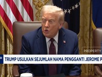 Video: Trump Usulkan Sejumlah Nama Pengganti Jerome Powell