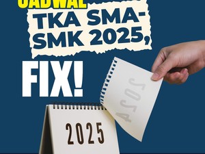 Jadwal Gelombang dan Sesi TKA SMA/SMK/Sederajat, Cermati Milik Kalian!