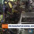 Video: PMI Manufaktur Korsel Kontraksi 7 Bulan Beruntun