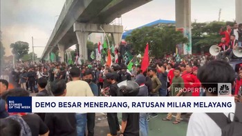 Video: Demo Besar Menerjang, Ratusan Miliar Melayang
