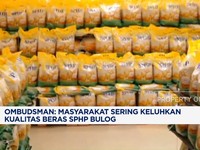 Video: Ombudsman: Masyarakat Sering Keluhkan Kualitas Beras SPHP BULOG