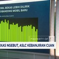 Video: Penjualan Mobil Bekas Melejit, ASLC Raup Cuan Melimpah