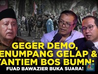 Geger Demo, Penumpang Gelap&Tantiem Bos BUMN: Fuad Bawazier Buka Suara