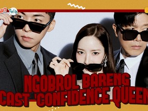 Video K-Talk: Memasuki Pikiran Para Cast Drakor Confidence Queen