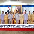 Video: Anutin Charnvirakul Resmi Jadi PM Thailand Gantikan Paetongtarn
