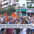 Video: Kenaikan Pajak Usaha Yunani, Ribuan Demonstran Turun ke Jalan