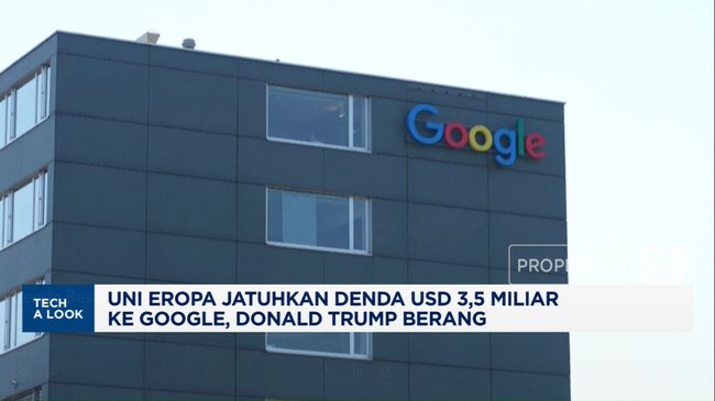 Video: Denda Besar USD 3,5 Miliar Eropa ke Google Bikin Trump Ngamuk