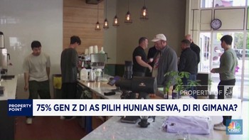 Video: 75% Gen Z di AS Pilih Hunian Sewa, RI Gimana?