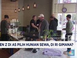 Video: 75% Gen Z di AS Pilih Hunian Sewa, RI Gimana?