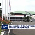 Video: Komisi III DPR RI Jamin Segera Bahas RUU Perampasan Aset