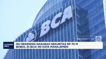 Video: Isu Rekening Nasabah Sekuritas Rp70 M Dibobol, Ini Kata BCA