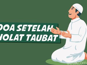 Doa Setelah Sholat Taubat Lengkap Arab hingga Artinya