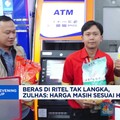 Video: Beras di Ritel Tak Langka, Zulhas Klaim Harga Masih Sesuai HET