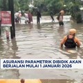 Video: Pemerintah Godok Ketentuan Asuransi Parametrik Bencana