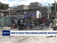 Video: Haiti Mengerikan! 50 Orang Tewas Diserang Gangster