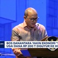 Video: Bos Danantara Yakin Ekonomi Ngegas Usai Guyur Dana ke Himbara