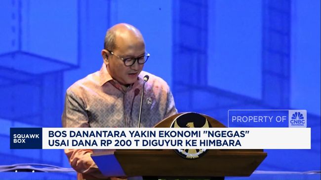 Video: Bos Danantara Yakin Ekonomi Ngegas Usai Guyur Dana ke Himbara