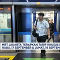 Video: 17 & 19 September 2025, MRT Jakarta Terapkan Tarif Khusus Rp 1