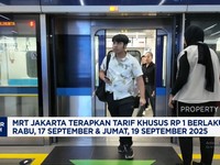 Video: 17 & 19 September 2025, MRT Jakarta Terapkan Tarif Khusus Rp 1