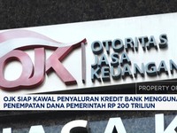 Video: OJK Siap Kawal Penyaluran Kredit Bank dari Uang Negara Rp 200 T