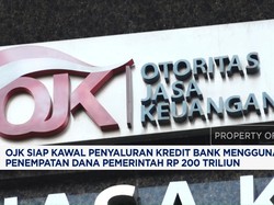 Video: OJK Siap Kawal Penyaluran Kredit Bank dari Uang Negara Rp 200 T