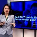 Video: Rp 200 Triliun Untuk Ekonomi, Bukan Untuk SBN!