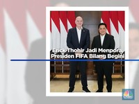 Video: Erick Thohir Jadi Menpora, Presiden FIFA Bilang Begini