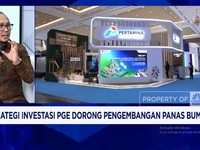 Video: Strategi PGE Ekspansi Bisnis Panas Bumi Agar Makin Cuan