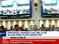 Video: DPR Bakal Panggil OJK, BEI, & AEI Bahas Free Float Saham IPO