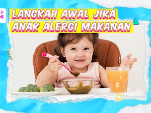 KuTips: 3 Langkah Awal Jika Curiga Anak Alergi Makanan