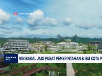 Video: IKN Bakal Jadi Pusat Pemerintahan & Ibu Kota Politik RI di 2028