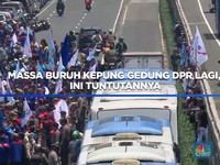 Video: Massa Buruh Kepung Gedung DPR Lagi, Ini Tuntutannya