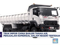 Video: Truk Impor China Banjiri RI, Penjualan Komersial Tertekan