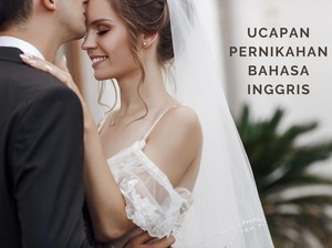 50 Ucapan Selamat Menikah Bahasa Inggris Simple tapi Romantis