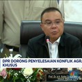 Video: DPR Dorong Penyelesaian Konflik Agraria Lewat Pansus