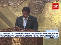 Video: Menkeu Purbaya Mau Rem Utang, Pilih Genjot Penerimaan Negara