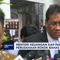 Video: Menkeu Purbaya Siap Panggil Perusahaan Rokok Bahas Tarif Cukai