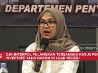 Video: OJK-Interpol Pulangkan Tersangka Buron Kasus Penipuan Investree
