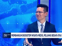 Video: Potensi Wisata Medis RI Besar, Bisa Saingi Malaysia & Singapura
