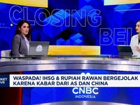 Video: Menanti Kabar dari AS & China, IHSG & Rupiah Rawan Bergejolak