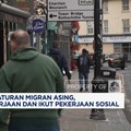 Video: Inggris Perketat Aturan Migran Asing, Harus Punya Pekerjaan