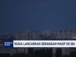 Video: Rusia Lancarkan Serangan Masif ke Ibu Kota Ukraina