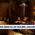 Video: 25 Hours Hotel Jakarta, Ikon Baru Gaya Hidup Kreatif