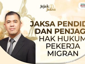 Jaksa Pendidik dan Penjaga Hak Hukum Pekerja Migran