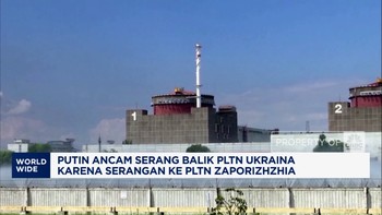 Video: Putin Ancam Serang PLTN Ukraina Karena Serang PLTN Zaporizhzhia
