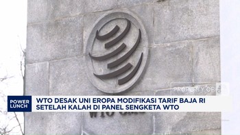 Video: Kalah Sengketa, WTO Desak Uni Eropa Modifikasi Tarif Baja RI
