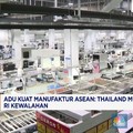 Video: Adu Kuat Manufaktur ASEAN, Thailand Unggul, RI Terdesak
