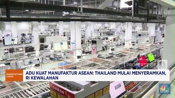 Video: Adu Kuat Manufaktur ASEAN, Thailand Unggul, RI Terdesak